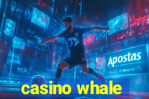 casino whale